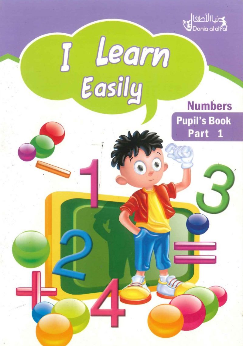 I Learn Easily -Numbers Pupil's Book Part 1