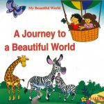 My Beautiful World - A Journey to a Beautiful World